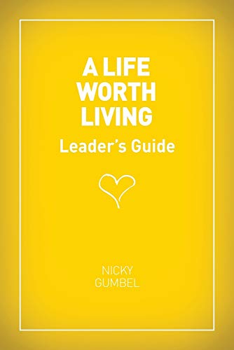 Stock image for A Life Worth Living Leaders' Guide - US Edition for sale by PlumCircle