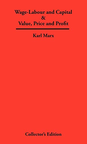 Wage-Labour and Capital & Value, Price and Profit (9781934568231) by Marx, Karl
