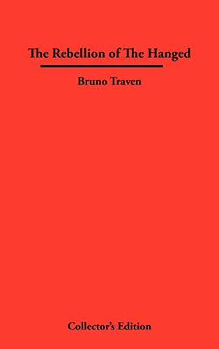 The Rebellion of The Hanged (9781934568279) by Traven, Bruno