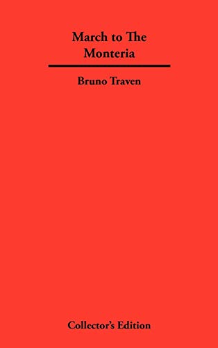 March to The Monteria (9781934568408) by Traven, Bruno