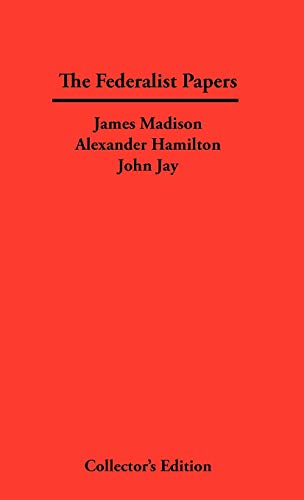 The Federalist Papers (9781934568484) by Madison, James; Hamilton, Alexander; Jay, John