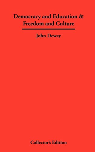 Democracy and Education & Freedom and Culture (9781934568514) by Dewey, John