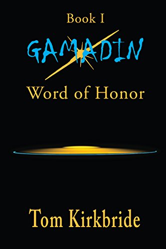 Gamadin. Word of Honor. Book 1
