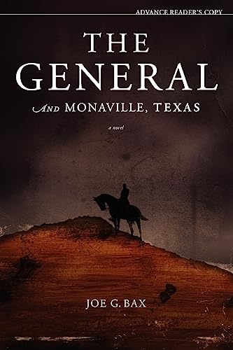 9781934572245: The General and Monaville, Texas: A Novel