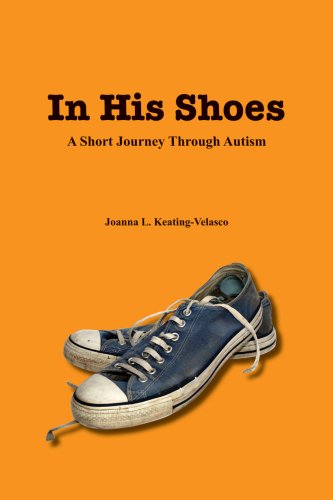 Stock image for In His Shoes, A Short Journey Through Autism for sale by Wonder Book