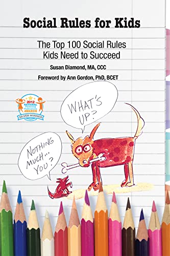 Stock image for Social Rules for Kids-The Top 100 Social Rules Kids Need to Succeed for sale by SecondSale