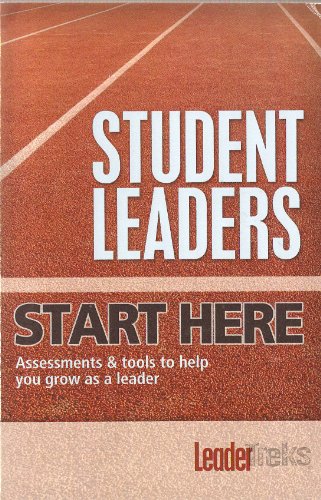 9781934577882: Student Leaders Start Here: Assessments & Tools to Help You Grow As a Leader