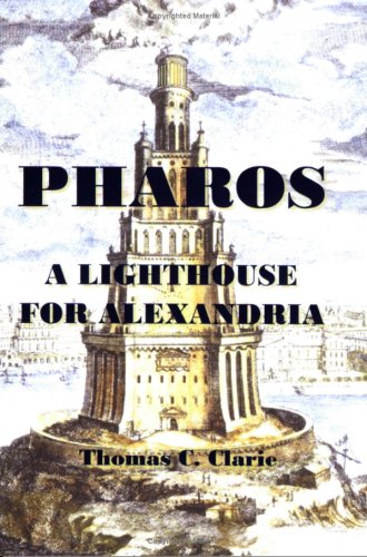 Stock image for PHAROS. A Lighthouse For Alexandria for sale by Cornerstone Books