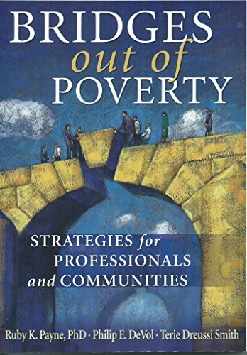 Imagen de archivo de Bridges Out of Poverty: Strategies for Professional and Communities(OUT OF PRINT) (English and German Edition) a la venta por Gulf Coast Books
