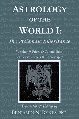 9781934586396: Astrology of the World I: The Ptolemaic Inheritance