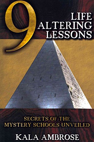 Stock image for 9 Life Altering Lessons: Secrets of the Mystery Schools Unveiled for sale by ThriftBooks-Atlanta