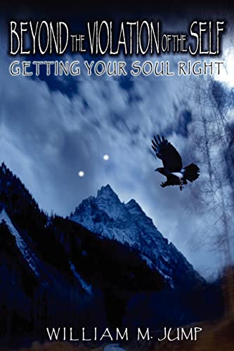 Stock image for Beyond the Violation of the Self: Getting Your Soul Right for sale by HPB-Diamond