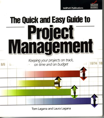 Imagen de archivo de The Quick and Easy Guide to Project Management a la venta por Better World Books