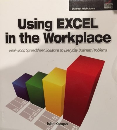 Imagen de archivo de Using Excel in the Workplace : Real-World Spreadsheet Solutions to Everyday Business Problems a la venta por Better World Books