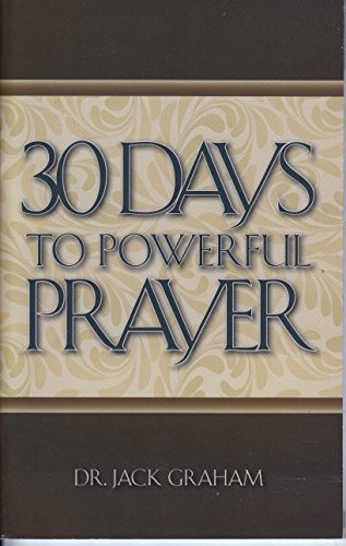 Beispielbild fr 30 Days to Powerful Prayer zum Verkauf von Once Upon A Time Books