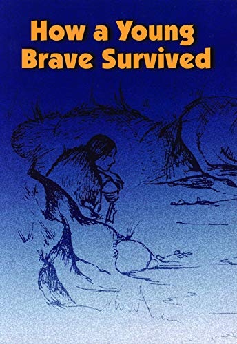 Stock image for How a Young Brave Survived for sale by Blackwell's