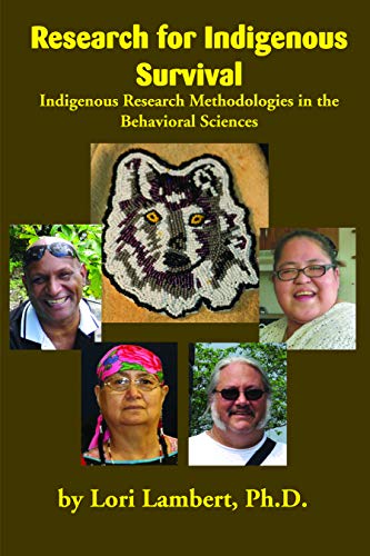 Stock image for Research for Indigenous Survival: Indigenous Research Methodologies in the Behavioral Sciences for sale by Midtown Scholar Bookstore
