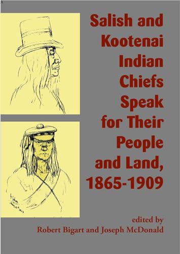 Stock image for Salish and Kootenai Indian Chiefs Speak for Their People and Land, 1865 "1909 for sale by HPB-Red