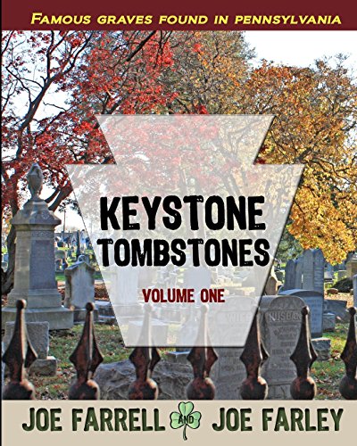 Stock image for Keystone Tombstones : Famous Graves Found in Pennsylvania for sale by Better World Books