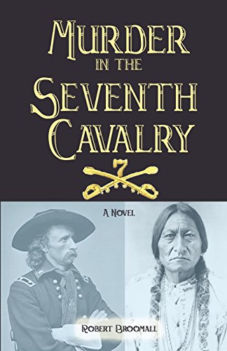 Stock image for Murder in the Seventh Cavalry for sale by ThriftBooks-Dallas
