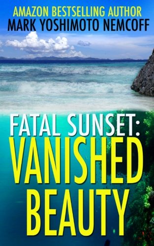 9781934602317: Vanished Beauty (Fatal Sunset)