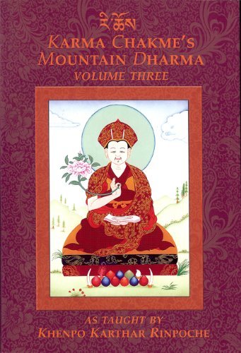 Stock image for Karma Chakme's Mountain Dharma, As Taught by Khenpo Karthar Rinpoche, Volume Three for sale by Revaluation Books