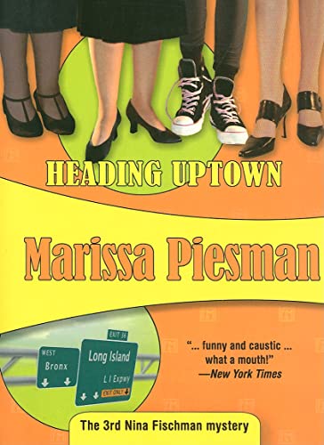 9781934609101: Heading Uptown: Nina Fischman #2