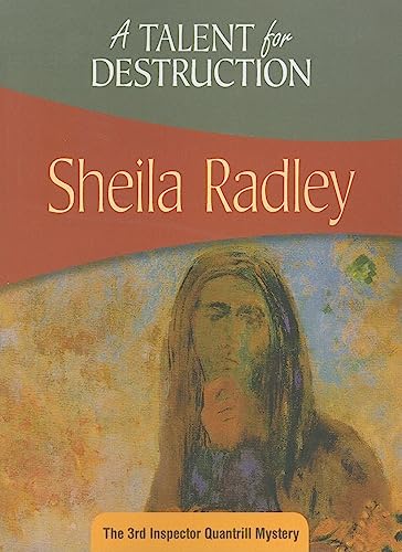A Talent for Destruction - Radley, Sheila