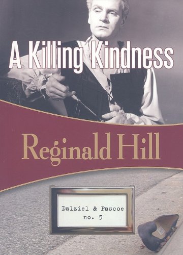 Imagen de archivo de A Killing Kindness: Dalziel & Pascoe #5 (Volume 5) a la venta por SecondSale