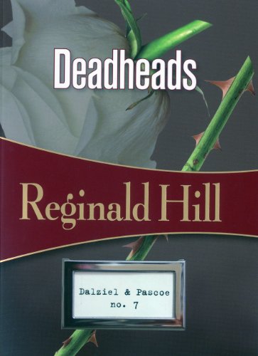 9781934609590: Deadheads (Dalziel & Pascoe)