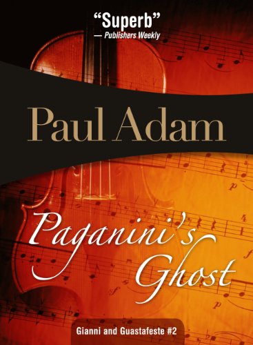 Beispielbild fr Paganini's Ghost (Gianni and Guastafeste, 2) (Volume 2) zum Verkauf von Goodwill of Colorado