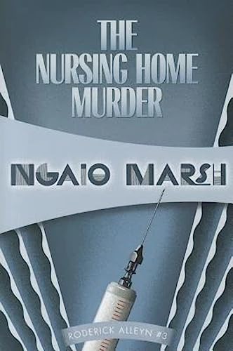 Imagen de archivo de The Nursing Home Murder (Roderick Alleyn) a la venta por -OnTimeBooks-
