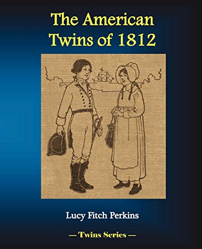 Imagen de archivo de The American Twins of 1812 a la venta por ThriftBooks-Atlanta