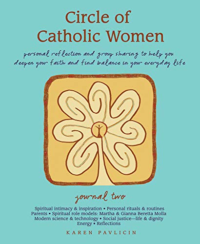 9781934617113: Circle of Catholic Women-Journal Two: Personal reflection and group sharing to help you deepen your faith and find balance in your everyday life