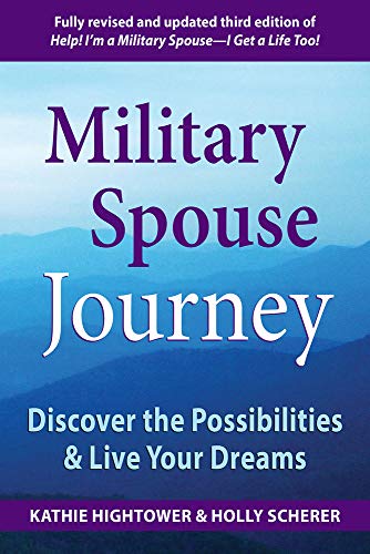 Beispielbild fr Military Spouse Journey : Discover the Possibilities and Live Your Dreams zum Verkauf von Better World Books