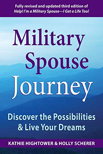 Imagen de archivo de Military Spouse Journey: Discover the Possibilities & Live Your Dreams a la venta por SecondSale