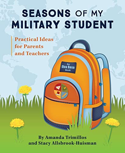 Stock image for Seasons of My Military Student: Practical Ideas for Parents and Teachers for sale by Jenson Books Inc