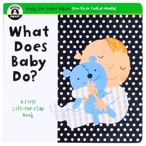 9781934618158: What Does Baby Do? (Begin Smart; from six to twelve months)
