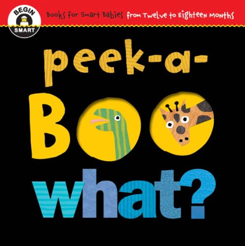 Beispielbild fr Begin Smart  Peek-a-Boo What? zum Verkauf von Orphans Treasure Box