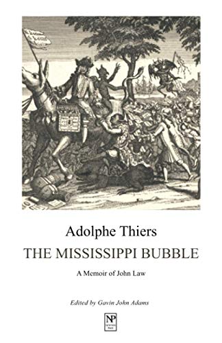 9781934619056: The Mississippi Bubble: A Memoir of John Law (Newton Page Classics)
