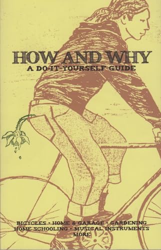 How and Why: A Do-It-Yourself Guide to Sustainable Living (DIY)