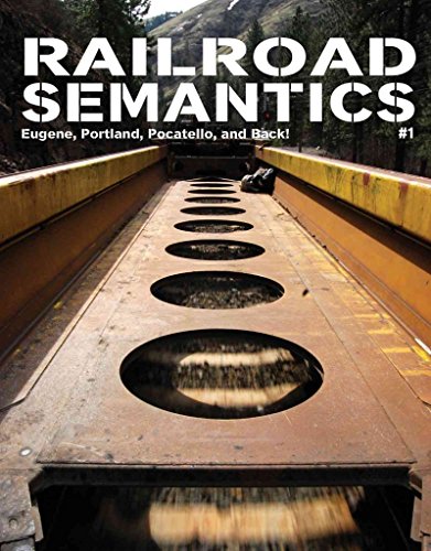 Beispielbild fr Railroad Semantics #1: Eugene, Portland, Pocatello, and Back! zum Verkauf von Wonder Book