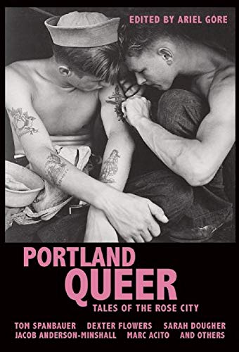 Beispielbild fr Portland Queer: Tales of the Rose City zum Verkauf von SecondSale