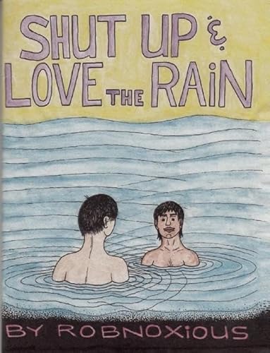 Stock image for Shut Up and Love the Rain for sale by Row By Row Bookshop