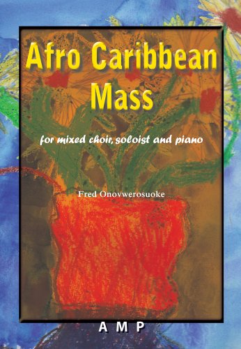 Stock image for Afro Caribbean Mass: for mixed choir and piano for sale by HPB-Emerald