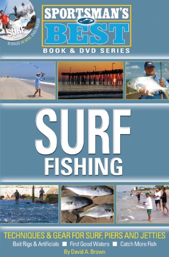Surf Fishing: Techniques & Gear for Surf, Piers and Jetties [Book]
