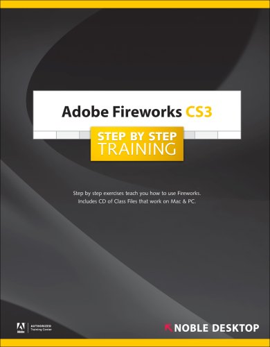 Beispielbild fr Adobe Fireworks CS3 Step by Step Training zum Verkauf von Revaluation Books