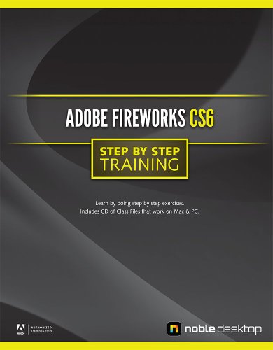 Beispielbild fr Adobe Fireworks CS6 Step by Step Training zum Verkauf von HPB-Red