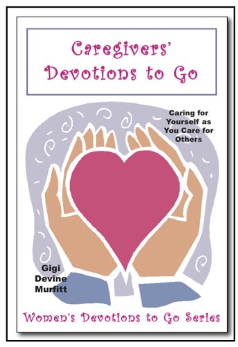 Stock image for Caregivers' Devotions to Go for sale by ThriftBooks-Atlanta