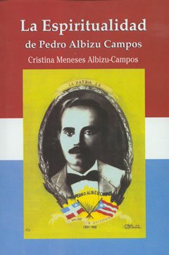 9781934630068: La espiritualidad de Pedro Albizu Campos